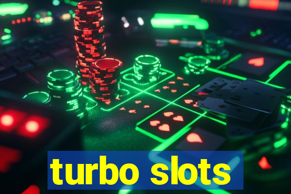 turbo slots